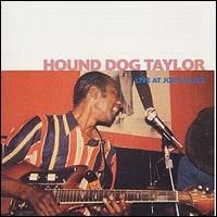 Purchase Hound Dog Taylor - Live At Joe's Place