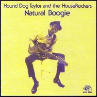 Purchase Hound Dog Taylor - Natural Boogie (Vinyl)