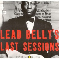 Purchase Leadbelly - Lead Belly's Last Sessions CD1