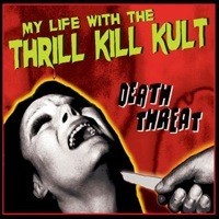 Purchase My Life with the Thrill Kill Kult - Death Threat