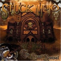 Purchase Stuck Mojo - The Great Revival