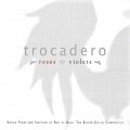 Purchase Trocadero - Rosed Are Red, Violets Are Blue Mp3 Download