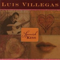 Purchase Luis Villegas - Spanish Kiss