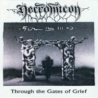Purchase Necromicon - Through The Gates Of Grief