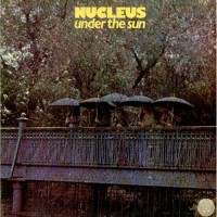 Purchase Nucleus - Under The Sun (Vinyl)