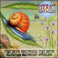 Purchase Ozric Tentacles - The Bits Between The Bits