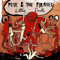 Purchase Pete And The Pirates - Little Death
