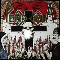 Purchase Pendemia - Narcotic Religion