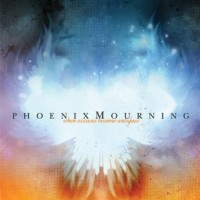 Purchase Phoenix Mourning - When Excuses Become Antiques