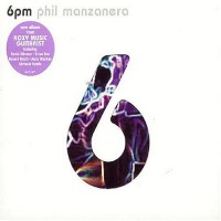 Purchase Phil Manzanera - 6pm