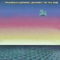 Purchase Pharoah Sanders - Journey to the One