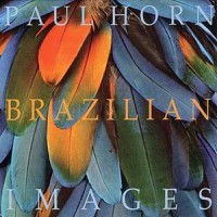 Purchase Paul Horn - Brazilian Images