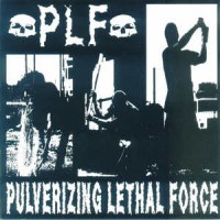 Purchase Pretty Little Flower - Pulverizing Lethal Force