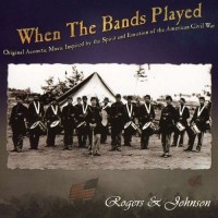 Purchase Rogers & Johnson - When the Bands Played