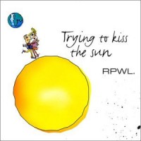 Purchase RPWL - Trying To Kiss The Sun