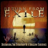 Purchase Return From Exile - Destroying The Evolution Of A Shallow Existence