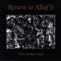 Purchase Return To Khaf'ji - From Darkest Skies