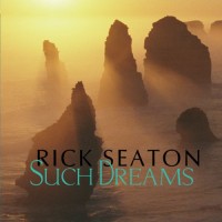 Purchase Rick Seaton - Such Dreams