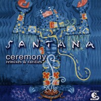 Purchase Santana - Ceremony (Remixes & Rarities)