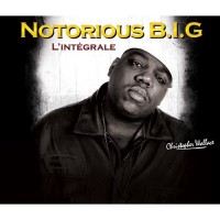 Purchase Notorious B.I.G. - Christopher Wallace (L'intégrale) CD2