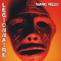 Buy Marc Rizzo - Legionnaire Mp3 Download