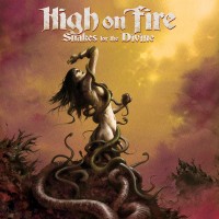 Purchase High On Fire - Snakes for the Divine