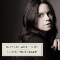 Purchase Natalie Merchant - Selections from the Album Leave Your Sleep