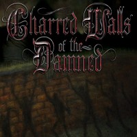 Purchase Charred Walls Of The Damned - Charred Walls Of The Damned