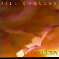 Purchase Bill Douglas - Cantilena