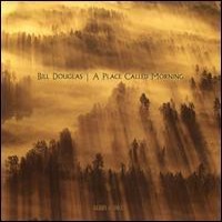Purchase Bill Douglas - A Place Called Morning