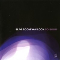 Purchase Speedy J & µ-Ziq - Slag Boom Van Loon