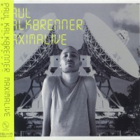 Purchase Paul Kalkbrenner - Maximalive