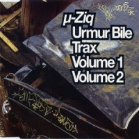 Purchase µ-Ziq - Urmur Bile Trax Volume 1 & 2 (EP)