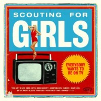 Purchase Scouting For Girls - Everybody Wants to Be on TV