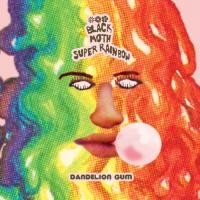 Purchase Black Moth Super Rainbow - Dandelion Gum
