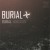Buy Burial - Burial Mp3 Download