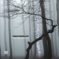 Purchase Trentemøller - The Last Resort CD1