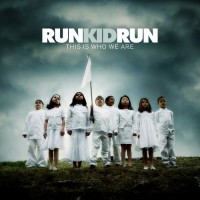 Purchase Run Kid Run - This Is Who We Are
