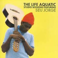 Purchase Seu Jorge - The Life Aquatic Studio Sessions