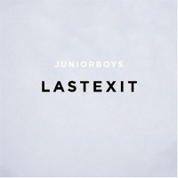 Purchase Junior Boys - Last Exit