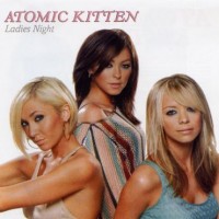 Purchase Atomic Kitten - Ladies Night