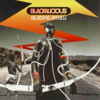 Purchase Blackalicious - Blazing Arrow