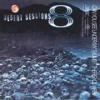 Purchase Desert Sessions - The Desert Sessions, Vol. 8: Can't You See Under My Thumb...There You Are