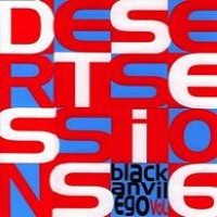 Purchase Desert Sessions - The Desert Sessions, Vol. 6: Poetry For The Masses...Black Anvil Ego