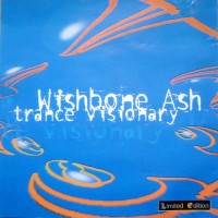 Purchase Wishbone Ash - Trance Visionary