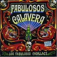Purchase Los Fabulosos Cadillacs - Los Fabulosos Calaveras