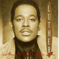 Purchase Luther Vandross - Never Let Me Go