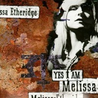Purchase Melissa Etheridge - Yes I Am