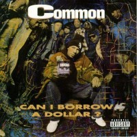 Purchase Common - Can I Borrow A Dollar?