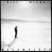 Purchase Bill Hicks - Relentless